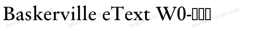 Baskerville eText W0字体转换 Baskerville eText W0字体转换